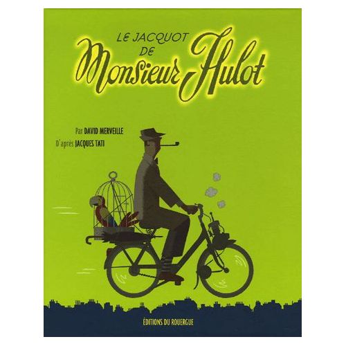 Le Jacquot de M. Hulot, David Merveille.